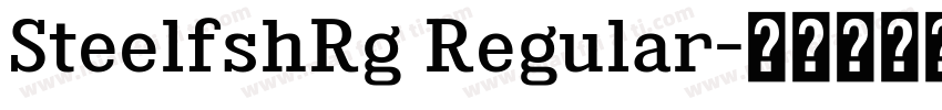 SteelfshRg Regular字体转换